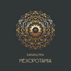 Bababushka - Mexopotamia