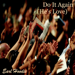 Do It Again (He's Love)ft. E-Sol