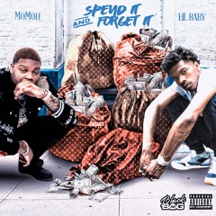 Momoh feat Lil Baby " Spend It And Forget It "