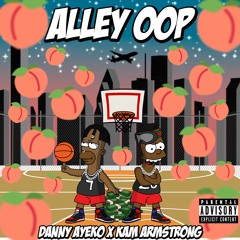 Alley Oop Feat. Kam Armstrong (Prod. By Mobi Beats)