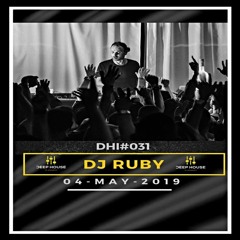 DJ RUBY-DHI Podcast # 31(MAY 2019)