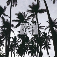 Get a Vibe ft.  Viper(Toy) (Prod. By DeDeusWTF)