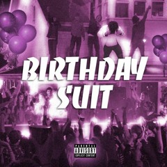 Birthday Suit (prod. Mathias Tyner)