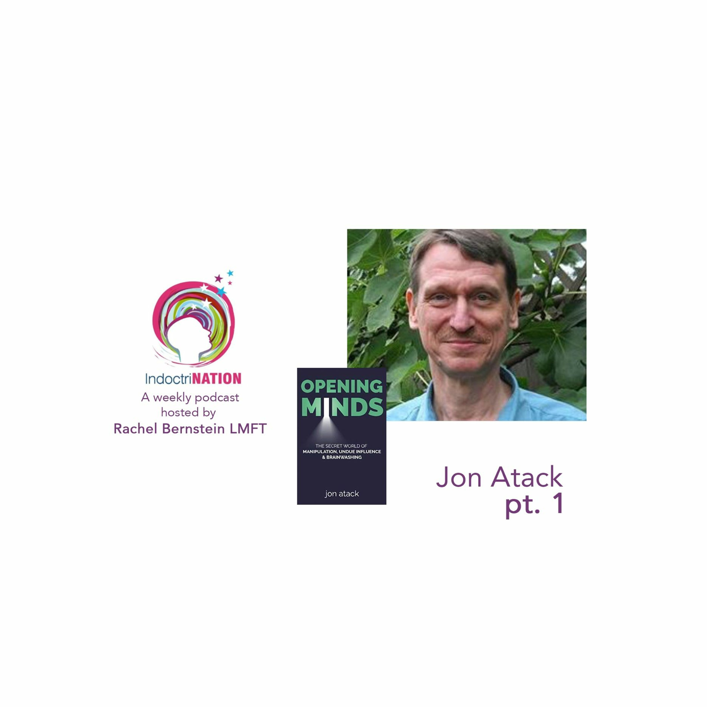Hovering Over The Room w/ Jon Atack, Open Minds Foundation - S1E13pt1 Image
