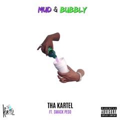Mud & Bubbly feat. Reso Bankroll, Velly$upreme, SlyKooper, CMaejor, & Smack Peso
