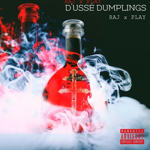 D'ussé Dumplings  -  Raj x David Play (YRMIX)