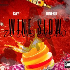 Wine Slow (ChizeMixedIt)