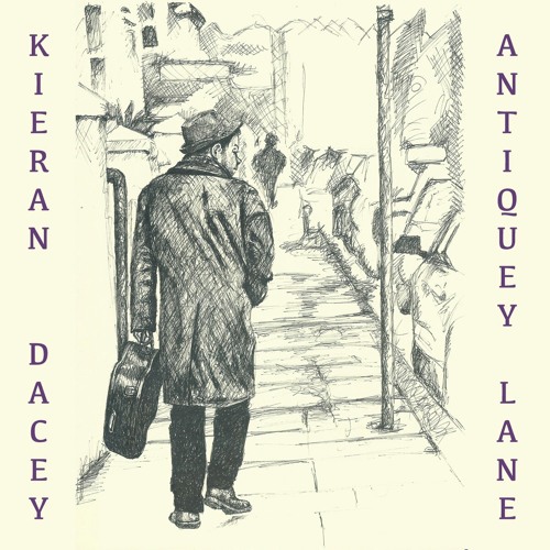 Kieran Dacey - Antiquey Lane News (ft Rob Thomas Drums & Chaz Semeur Saxaphone)