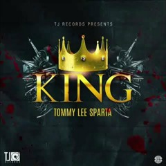 Tommy Lee Sparta - King [Dismay Riddim]