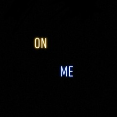 On Me (Prod. by Ruffin)