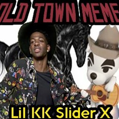 Lil KK Slider X - Old Town Meme