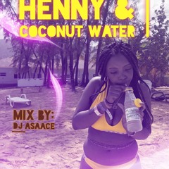 Henny & CoConut Water