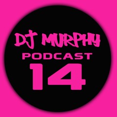 Dj Murphy - Podcast 14 - Boulie Anthems