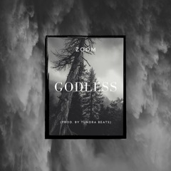 Godless (Prod. By Tundra Beats)