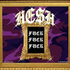 HE$H - FUCK (CLIP)