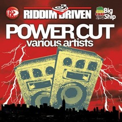 Powercut Riddim Mix 2006