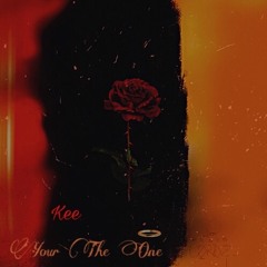 Kee - Youre The One