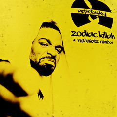 Method Man - Zodiac Killah (RFD Beatz remix)