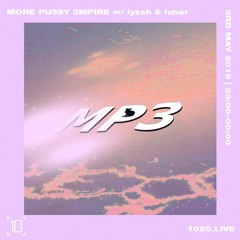 More Pussy 3mpire w/ LUNAR [3/5/2019]