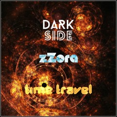 Darkside & zZora - Time Travel (Original Mix) ▫ FREE DOWNLOAD