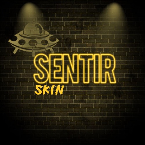 SKIN- Sentir.