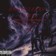 Undertaker Remix