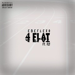 4 Flat (Ft. Fly)