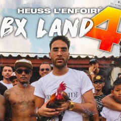 Heuss L'enfoiré - BX Land #4