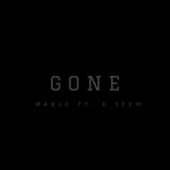 Gone (Ft. D Stew)