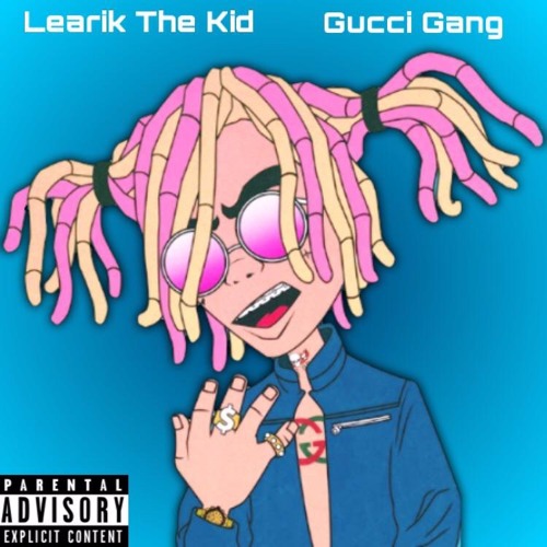 Stream Learik The Kid - Gucci Gang Remix by learikthekid | Listen online  for free on SoundCloud