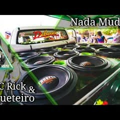 Mc Rick & Bruno Fogueteiro - Nada Mudou (Remix)