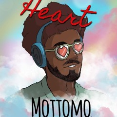 Mottomo- Heart  (Prod. Gregatron)