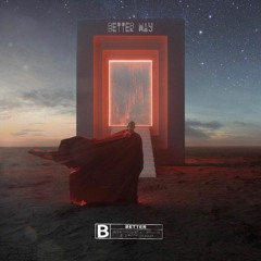 BETTER WAY [PROD. BY PHILIP PARCHMENT]