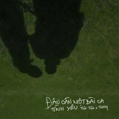 Đâu Cần Một Bài Ca Tình Yêu - Tiên Tiên; Trang