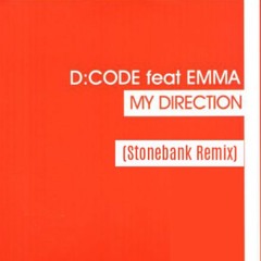 D: Code ft. Emma - My Direction (Stonebank Remix)