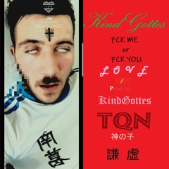 KindGottes - S E X Prod.by KindGottes TQN