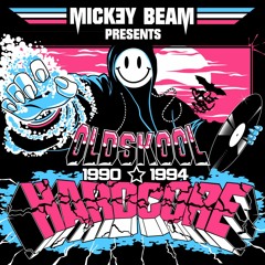 1990 - 1994 Old Skool Rave / Hardcore Mix  Mickey Beam