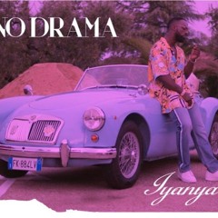 Iyanya Ft. Manny XO - No Drama Cover