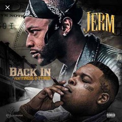 Jerm Ft. Finese 2tymes - Back In