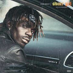 Shun Breezy - Stoner Girl