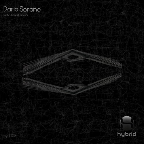 Dario Sorano Sidelight (Original Mix) Hybrid Rec. Out Now