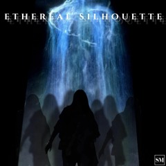 Ethereal Silhouette