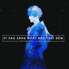 Vì Sao Sáng Nhất Bầu Trời Đêm - Luân Tang   夜空中最亮的星 - 伦桑