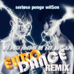 Jesu Brødre - Velkommen Til Insta (Seriøse Penge Eurodance Remix)