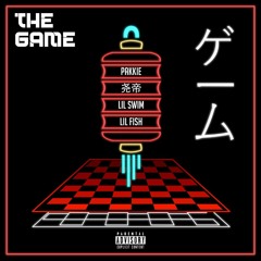 MYR - The Game ft. Pakkie, 尧帝, Lil Swim, Lil Fish