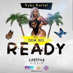 Vybz Kartel - Dem No Ready