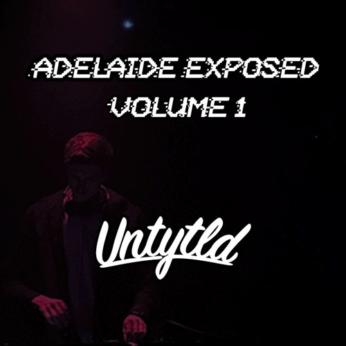 Adelaide Exposed - UNTYTLD