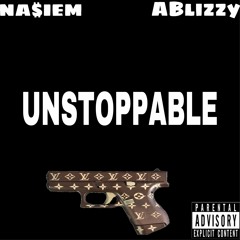 Unstoppable ft.NA$IEM (prod by MUSE)