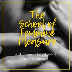 The School of Feminine Pleasure no 16 - Michaela Boehm: The Wild womans way