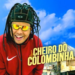 MC Murilo Azevedo - Cheiro Do Colombinha (DJ Di)
